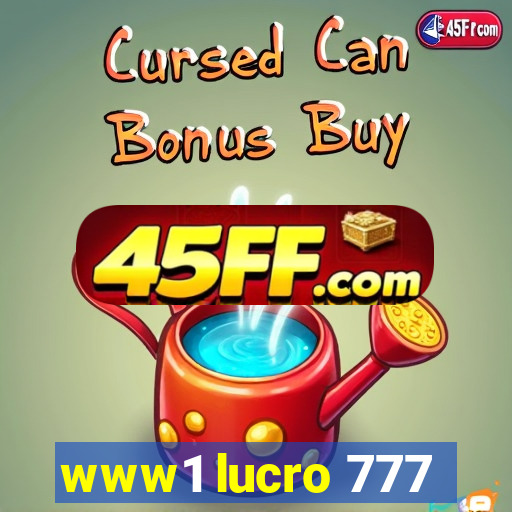 www1 lucro 777